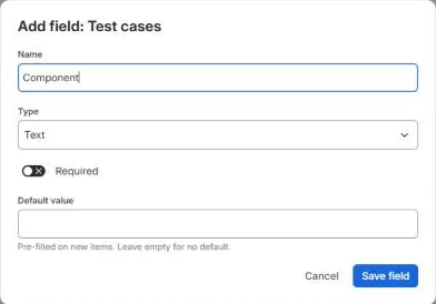 Add field dialog for test cases with name, type, required and default value